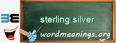 WordMeaning blackboard for sterling silver